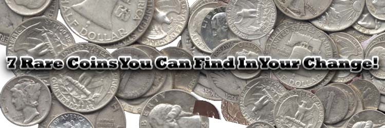 7 Rare Coins that you can find in circulation today! Whether you're just searching the change you get at the store or actively coin roll hunting you definitely want to watch out for these valuable coins!