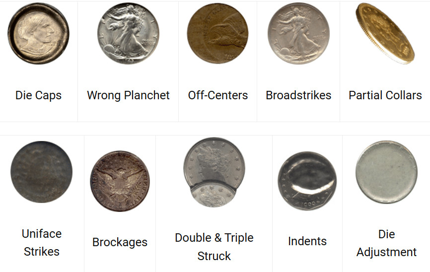 There are many different types of Error coins, this visual guide only lists some of them, like wrong planchet, off-center strike, broad-strikes, brockages, double & triple struck, and die adjustments. The world of error coins is vast and deep.